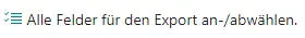 select/unselect all fields for export